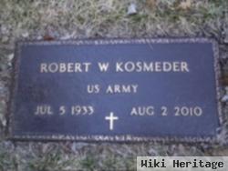 Robert W. Kosmeder