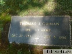 Thomas J Quinan