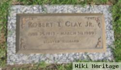 Robert T Clay, Jr