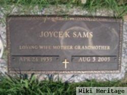 Joyce K Sams