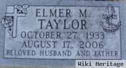 Elmer M Taylor