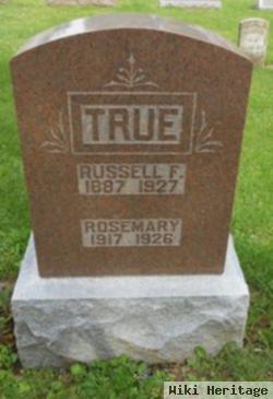 Russell F True