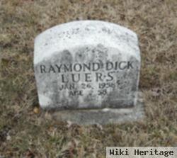 Raymond Dick Luers