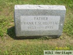 Frank F. Schlottag