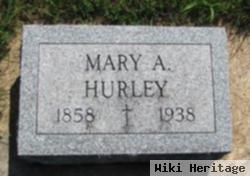 Mary A. Hurley