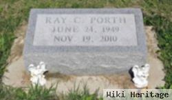 Ray C. Porth