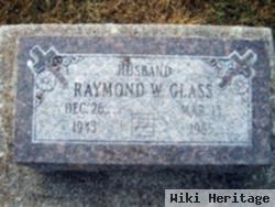 Raymond W Glass