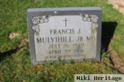 Dr Francis J Mulvihill