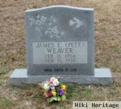 James E. "pete" Weaver