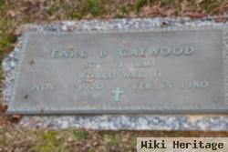 Earl B Caywood