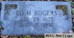 Ed H Rogers