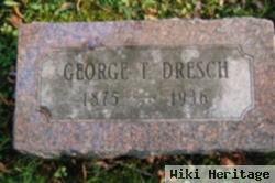 George T. Dresch