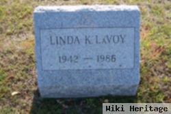 Linda K Lavoy