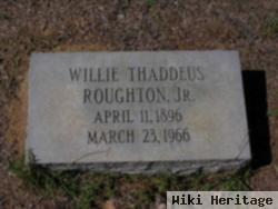 Willie Thaddeus Roughton, Jr