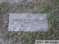 Robert M. Covington