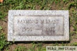 Raymond M. Brant