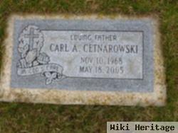 Carl A. Cetnarowski