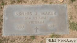 Dennis J Maker