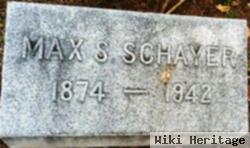 Max S. Schayer