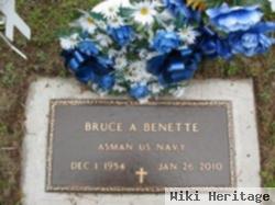 Bruce A. Benette