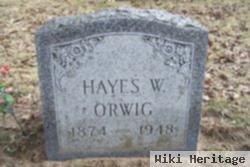 Hayes W. Orwig