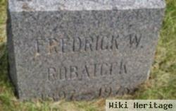 Frederick W Robatcek