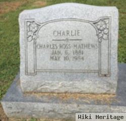 Charles Ross "charlie" Mathews