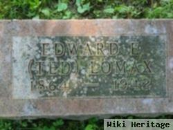 Edward E. "ted" Lomax