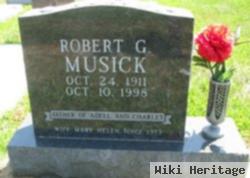 Robert G Musick