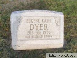 Eugene Kash Dyer