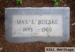 Max E. Bulske