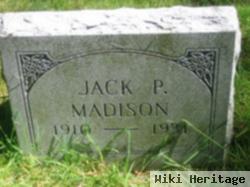 Jack P Madison