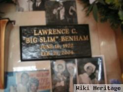 Lawrence C. Big Slim Benham