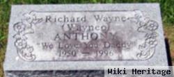 Richard Wayne "wayneo" Anthony