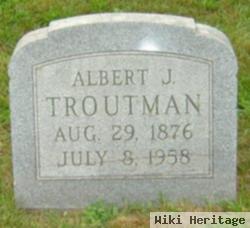 Albert J. Troutman