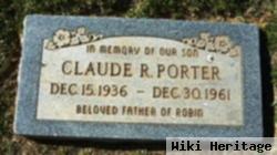 Claude R Porter