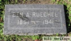 Ben A Ruechel