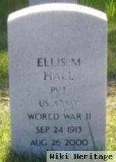 Ellis M Hall