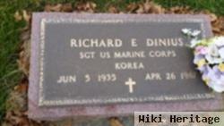 Richard E Dinius