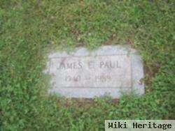 James E Paul