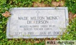 Wade Milton "monk" Dickerson