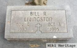 Bill R Livingston