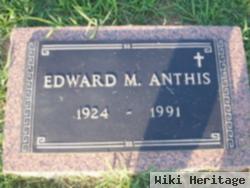 Edward M. Anthis, Sr