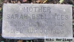 Sarah Bell Burkholder Rees