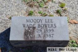 Moody Lee Wade Bowers