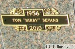 Tom "kirby" Bevans