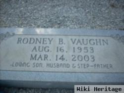 Rodney B Vaughn