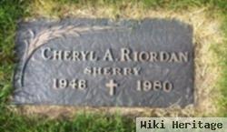 Cheryl A "sherry" Riordan