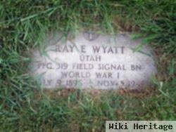 Ray E Wyatt