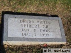 Edward Victor Seibert, Sr